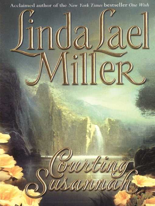 Title details for Courting Susannah by Linda Lael Miller - Wait list